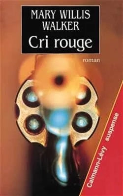 Livre Cri rouge - Mary Willis Walker (Livre d'occasion) - ISBN 2764009003