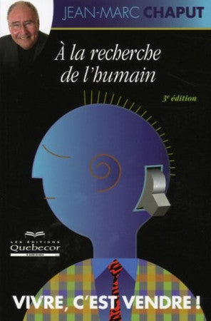 Livre À la recherche de l'humain (Jean-Marc Chaput) (Livre d'occasion) - ISBN 2764010656