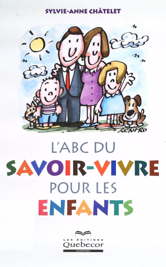 Livre L'ABC du savoir-vivre pour les enfants - Sylvie-Ane Châtelet (Livre d'occasion) - ISBN 2764...