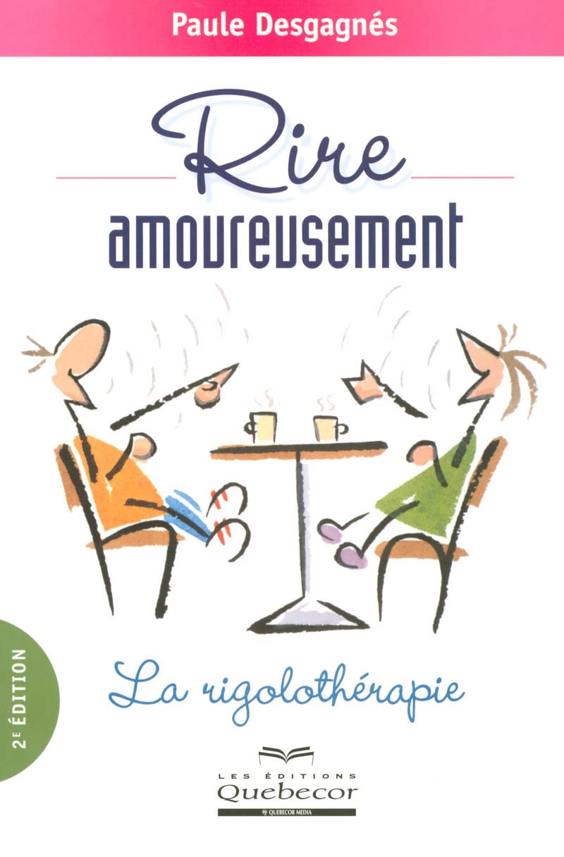 Livre Rire amoureusement : La rigolothérapie - Paule Desgagnés (Livre d'occasion) - ISBN 276401192X