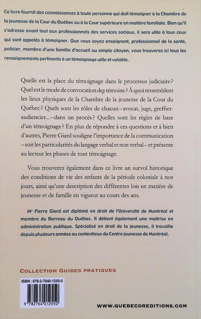 Témoigner à la cour: Guide du témoin en matière de jeunesse et de famille (Pierre Giard)