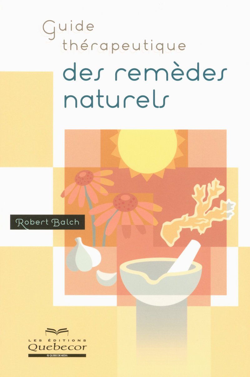 Livre Guide thérapeutique ds remèdes nnaturels - Robert Balch (Livre d'occasion)