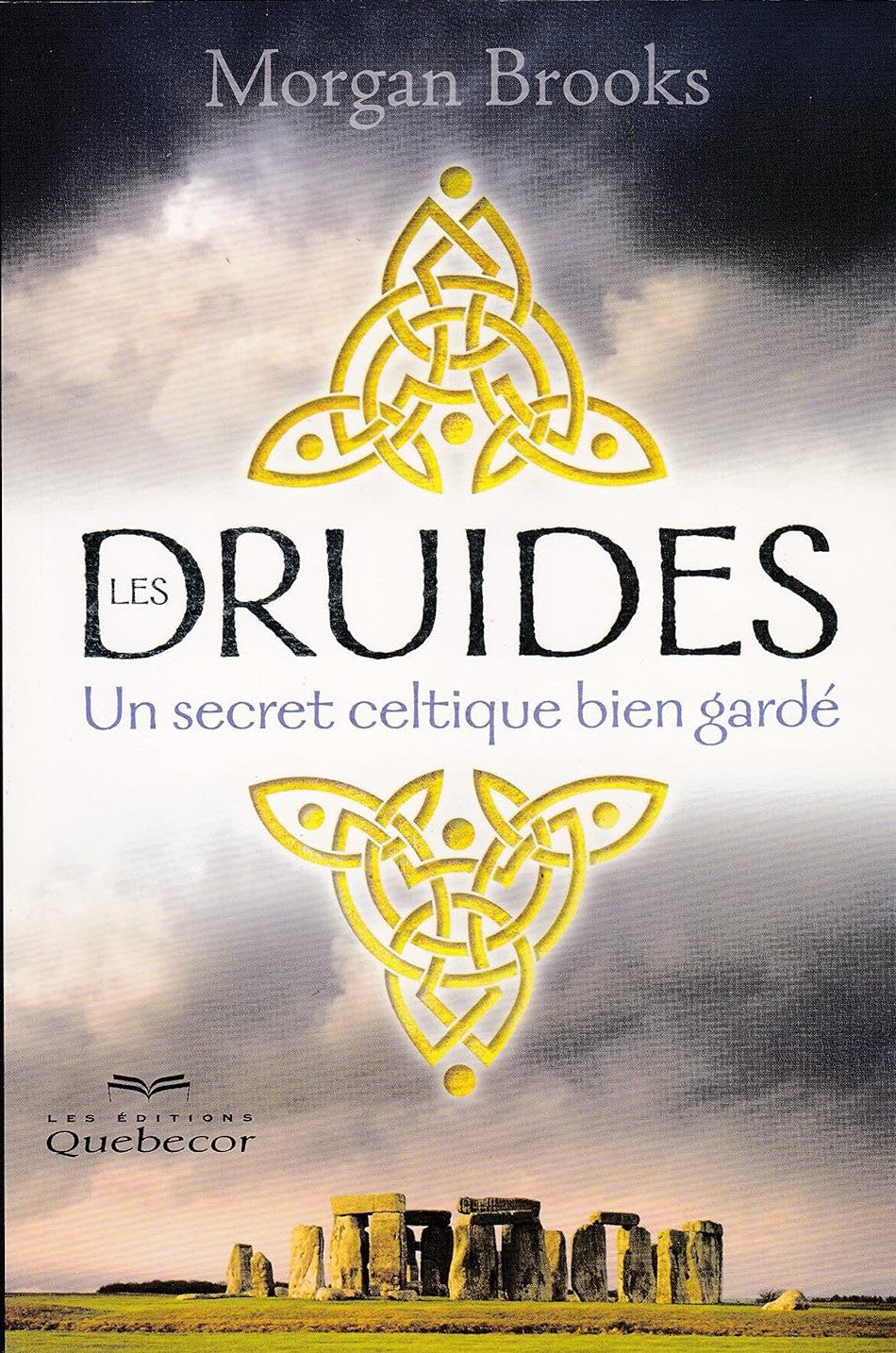 Livre Les druides : Un secret celtique bien gardé - Morgan Brooks (Livre d'occasion)