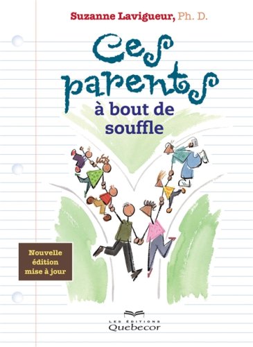 Livre Ces parents à bout de souffle - Suzanne Lavigueur (Livre d'occasion) - ISBN 2764014104