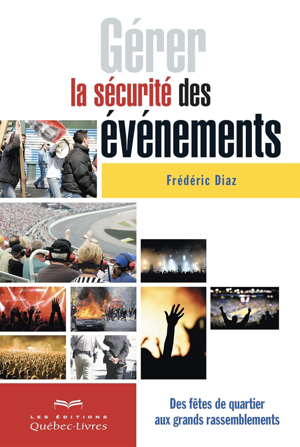 Livre Gérer la sécurité des événements - Frédéric Diaz (Livre d'occasion)