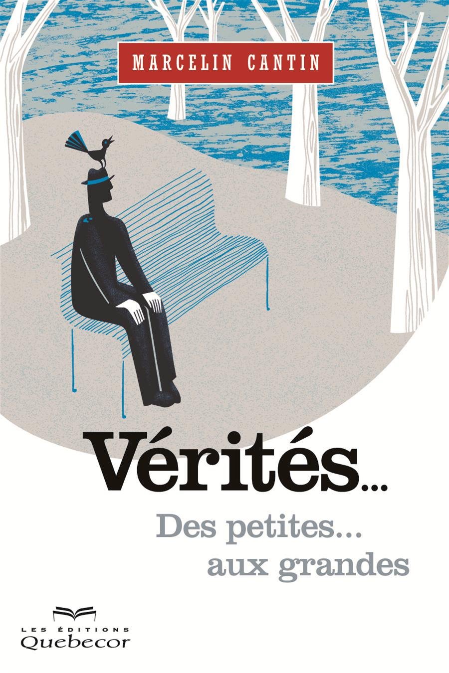 Livre Vérités... Des petites aux grandes - Marcelin Cantin (Livre d'occasion) - ISBN 2764018525