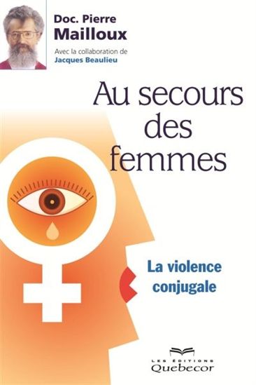 Au secours des femmes: La violence conjugale - Doc. Pierre Mailloux