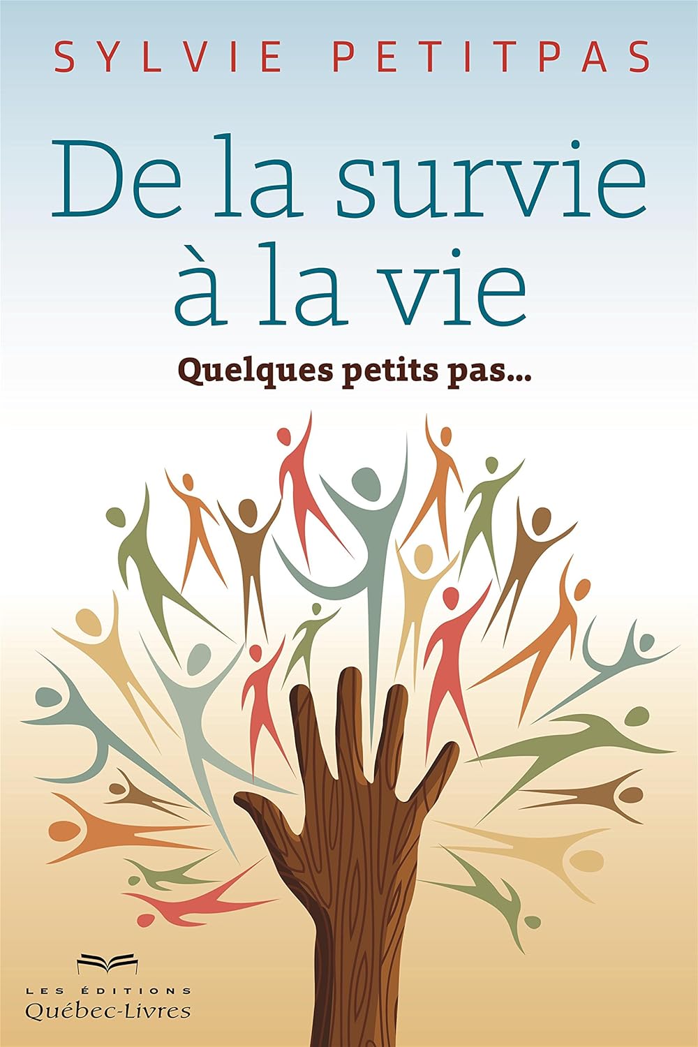 Livre De la survie à la vie : Quelques petits pas… - Sylvie Petitpas (Livre d'occasion) - ISBN 27...
