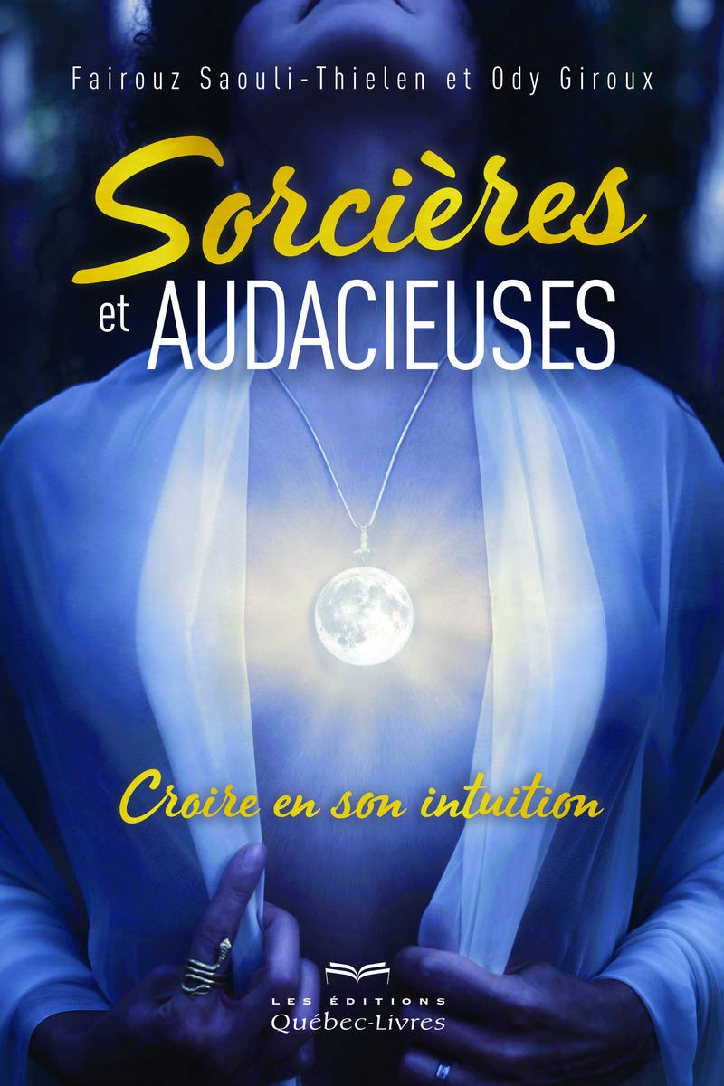 Livre Sorcières et audacieuses (Fairouz Saouli-Thielen, Ody Giroux) (Livre d'occasion) - ISBN...