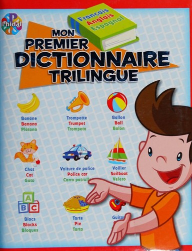 Livre Mon premier dictionnaire trilingue français, anglais, espagnol (Richard Carbonneau) (Livre...