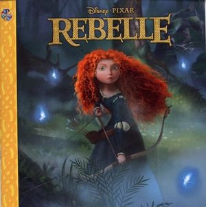 Disney - Pixar Rebelle