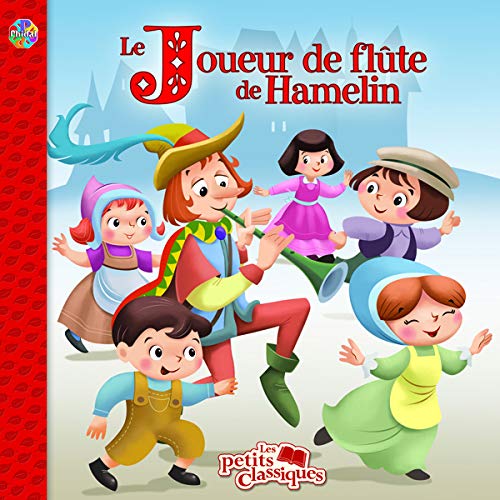 Livre Les petits classiques : Le joueur de flûte de Hamelin (Collectif) (Livre d'occasion) -...