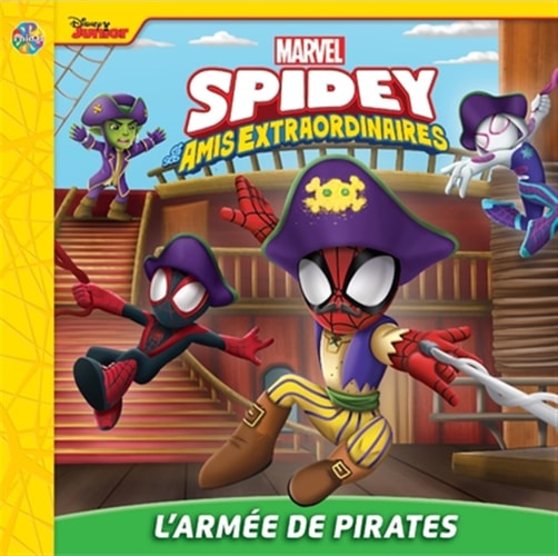 Livre Spidey et ses amis extraordinaires : L'armée de pirates (Livre d'occasion) - ISBN 2764368828