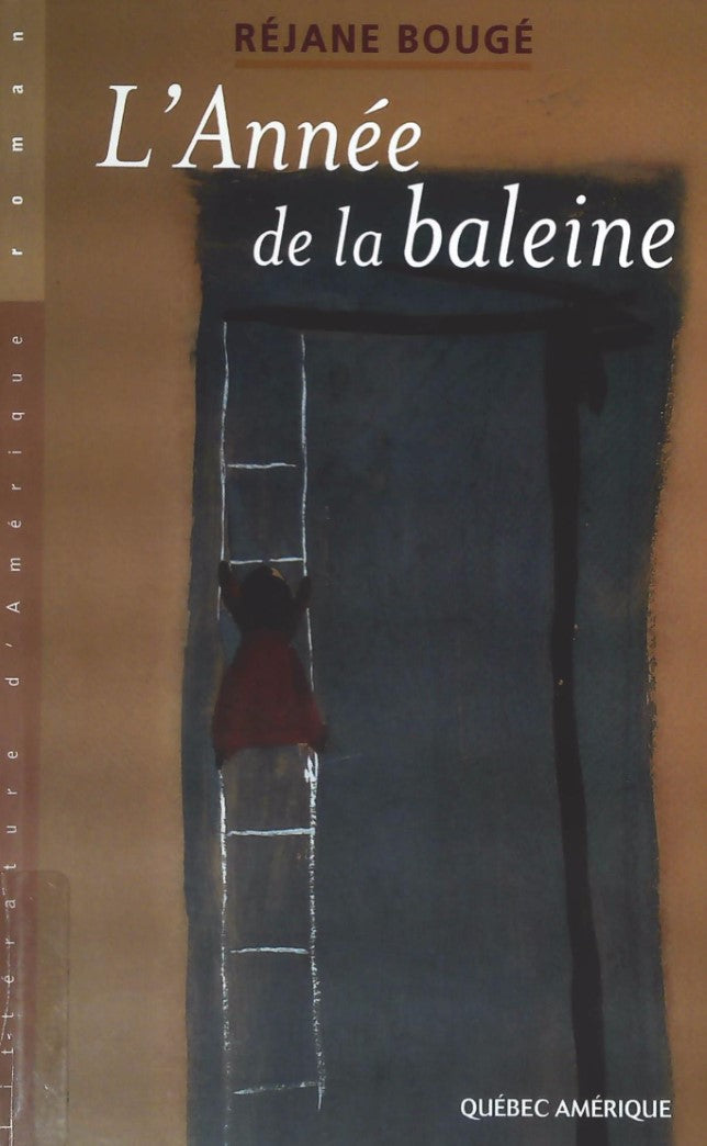 Livre L'année de la baleine - Réjane Bougé (Livre d'occasion) - ISBN 2764400187