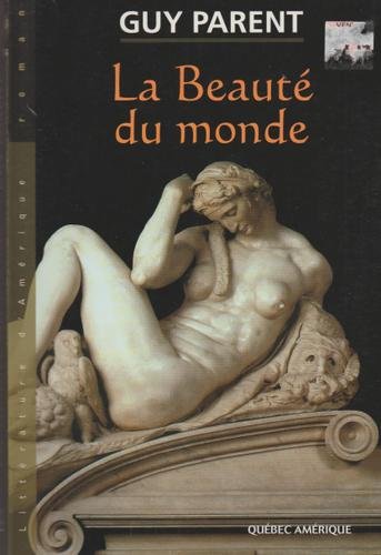 Livre La beauté du monde - Guy Parent (Livre d'occasion) - ISBN 2764400691