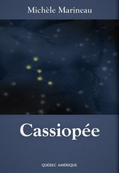 Livre Cassiopée - Michèle Marineau (Livre d'occasion) - ISBN 2764401809