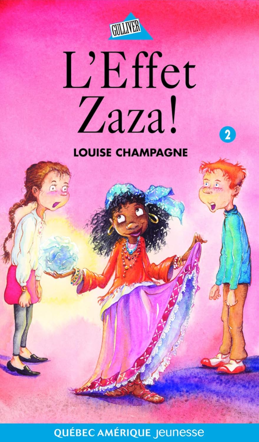 Livre Zaza # 2 : L'effet Zaza! - Louise Champagne (Livre d'occasion) - ISBN 2764402791