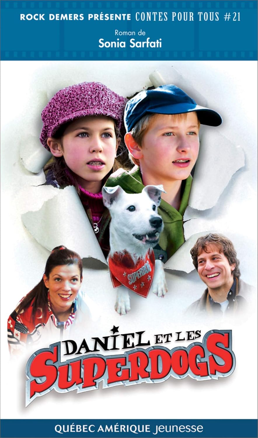 Contes pour tous # 21 : Daniel et les superdogs - Sonia Sarfati