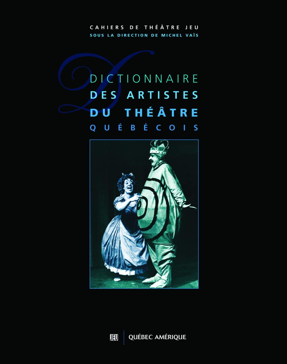 Livre Dictionnaire des artistes du théatre Québécois - Michel Vais (Livre d'occasion) - ISBN 2764...