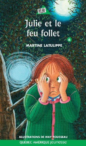Livre Julie et le feu follet - Martine Latulippe (Livre d'occasion)