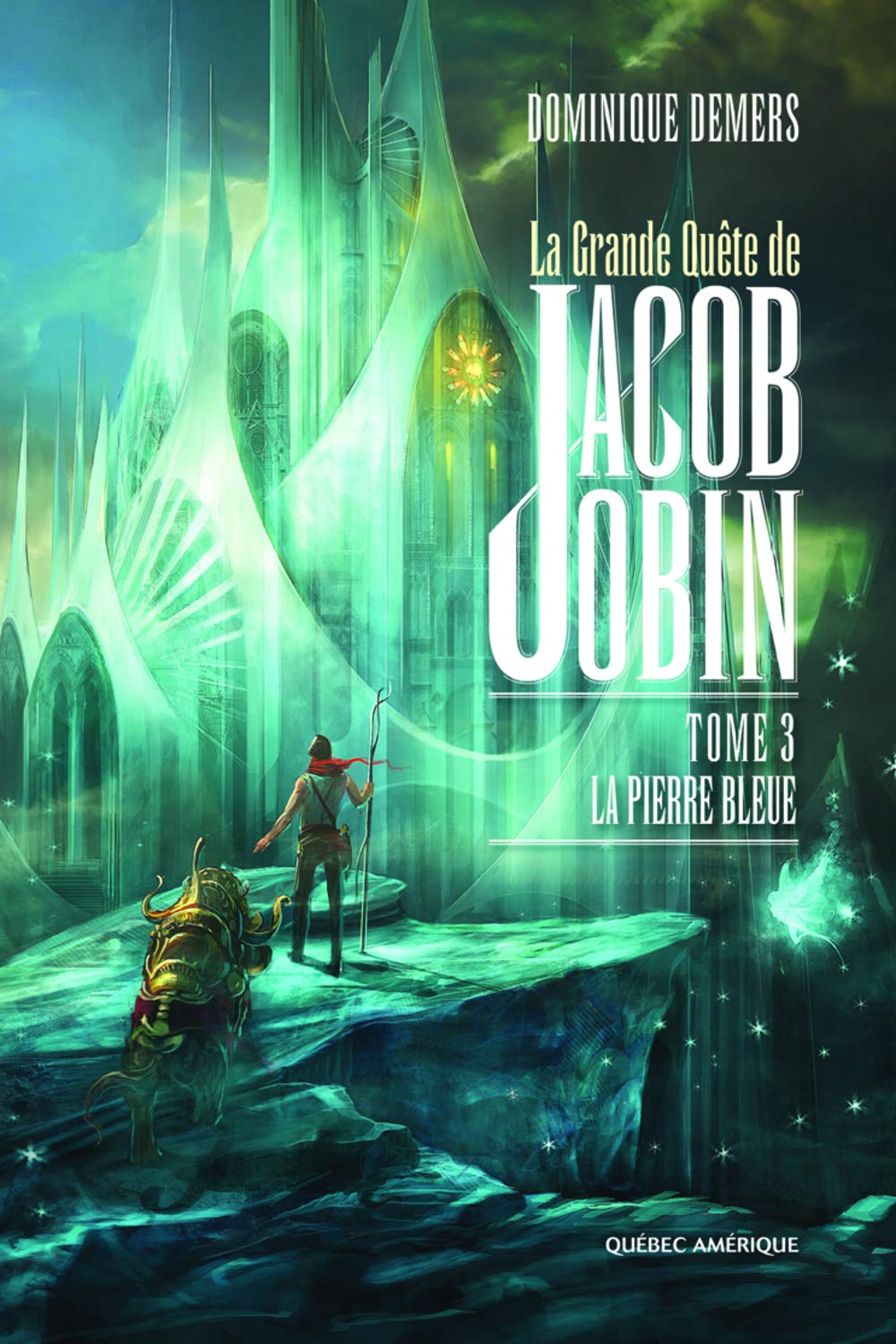 Livre La pierre bleue - Dominique Demers (Livre neuf) - ISBN 2764407874