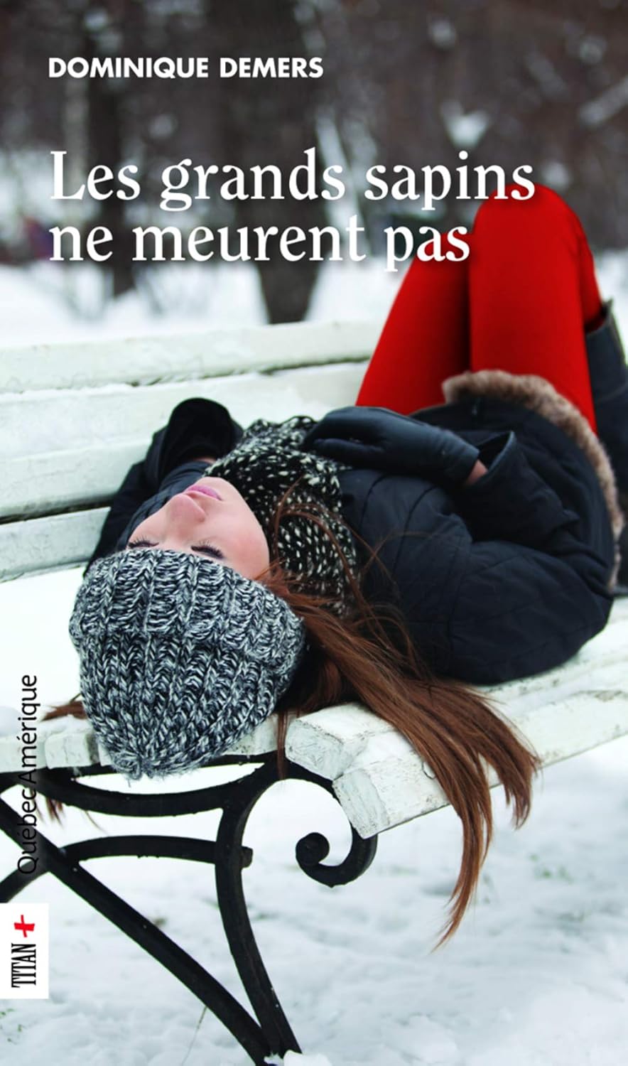 Livre Marie-Lune # 2 : Les grands sapins ne meurent pas - Dominique Demers (Livre d'occasion) - I...