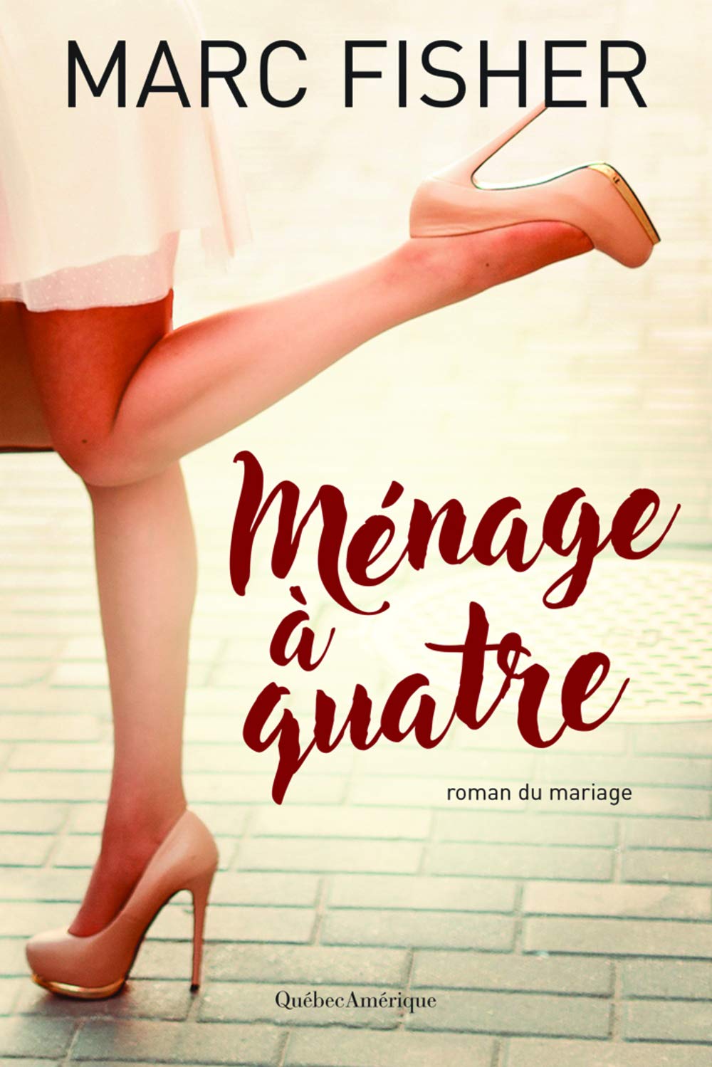 Livre Ménage à quatre - Marc Fisher (Livre d'occasion) - ISBN 2764434227