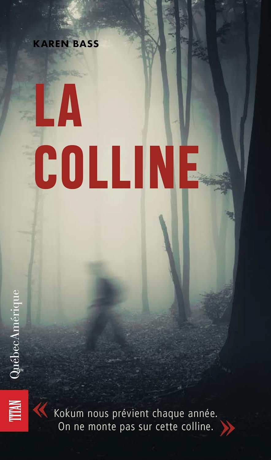 Titan jeunesse : La colline - Karen Bass