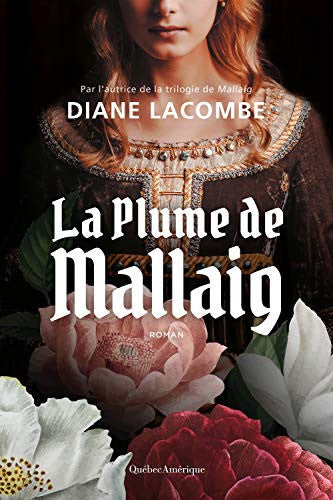 Livre La plume de Mallaig (Diane Lacombe) (Livre d'occasion) - ISBN 2764441959
