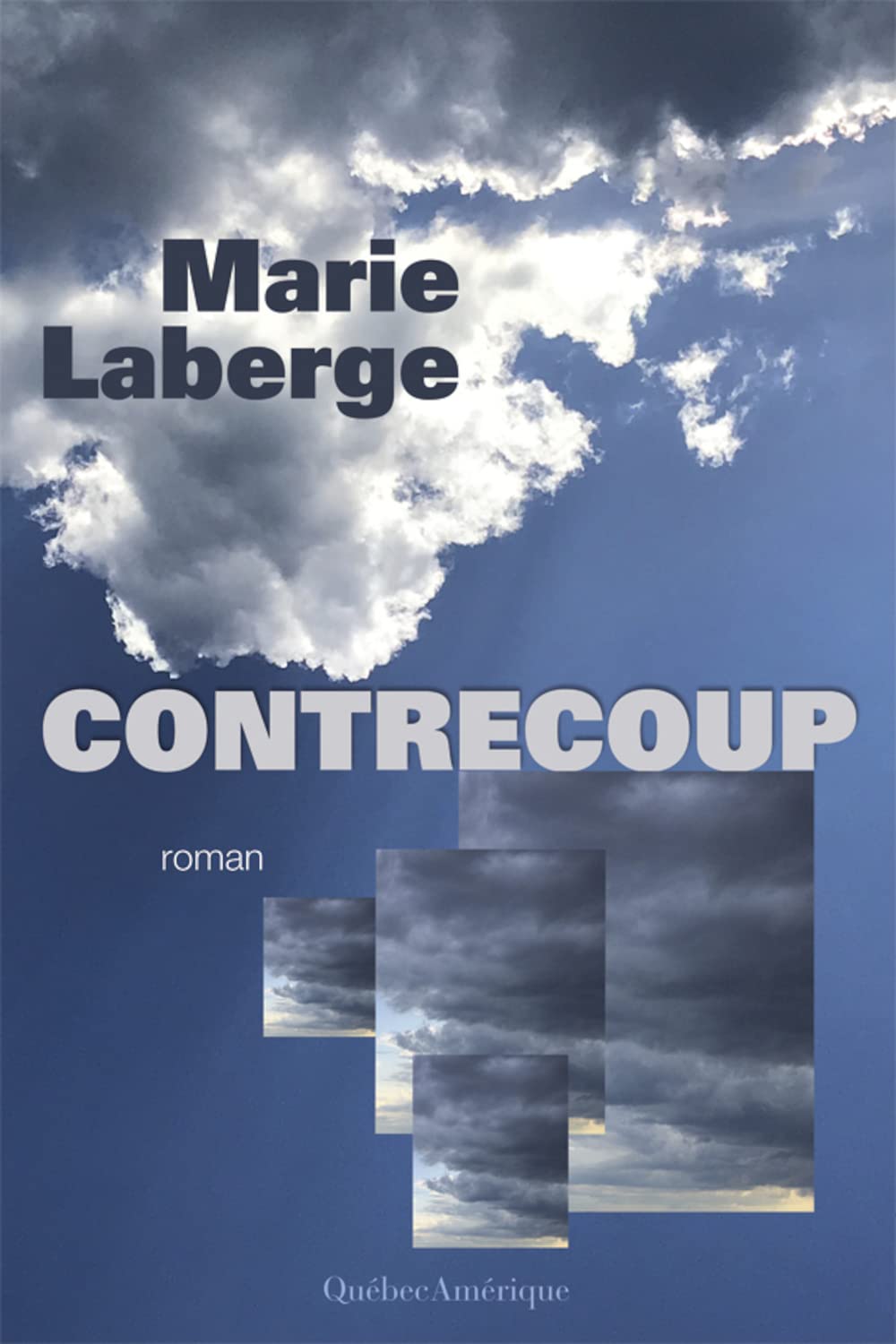 Livre Contrecoup - Marie Laberge (Livre d'occasion) - ISBN 2764445229