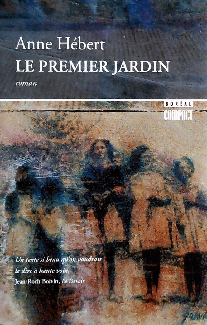 Livre Le premier jardin - Anne Hébert (Livre d'occasion) - ISBN 2764600461