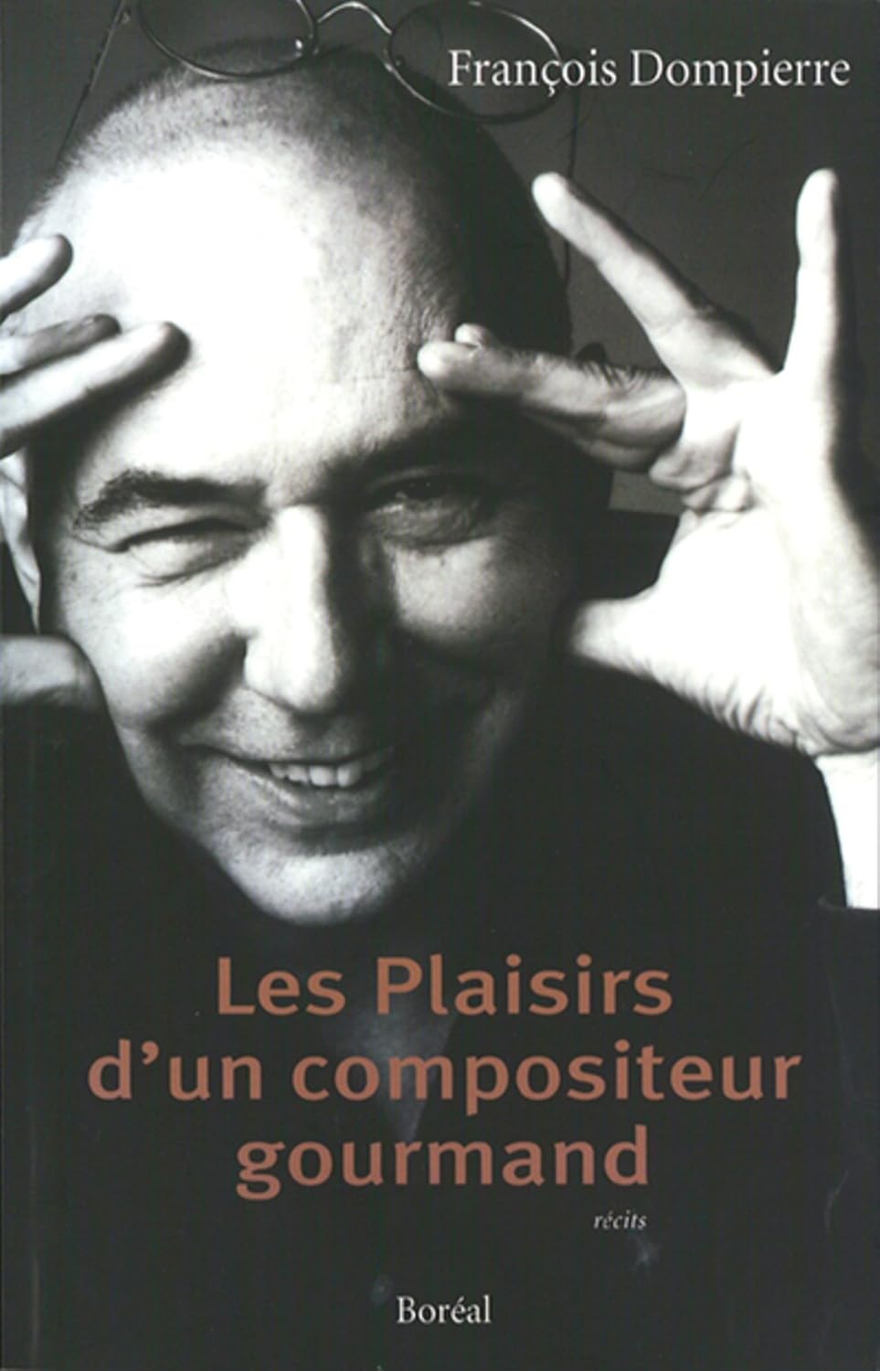 Livre Les plaisirs d'un compositeur gourmand - François Dompierre (Livre d'occasion) - ISBN 27646...