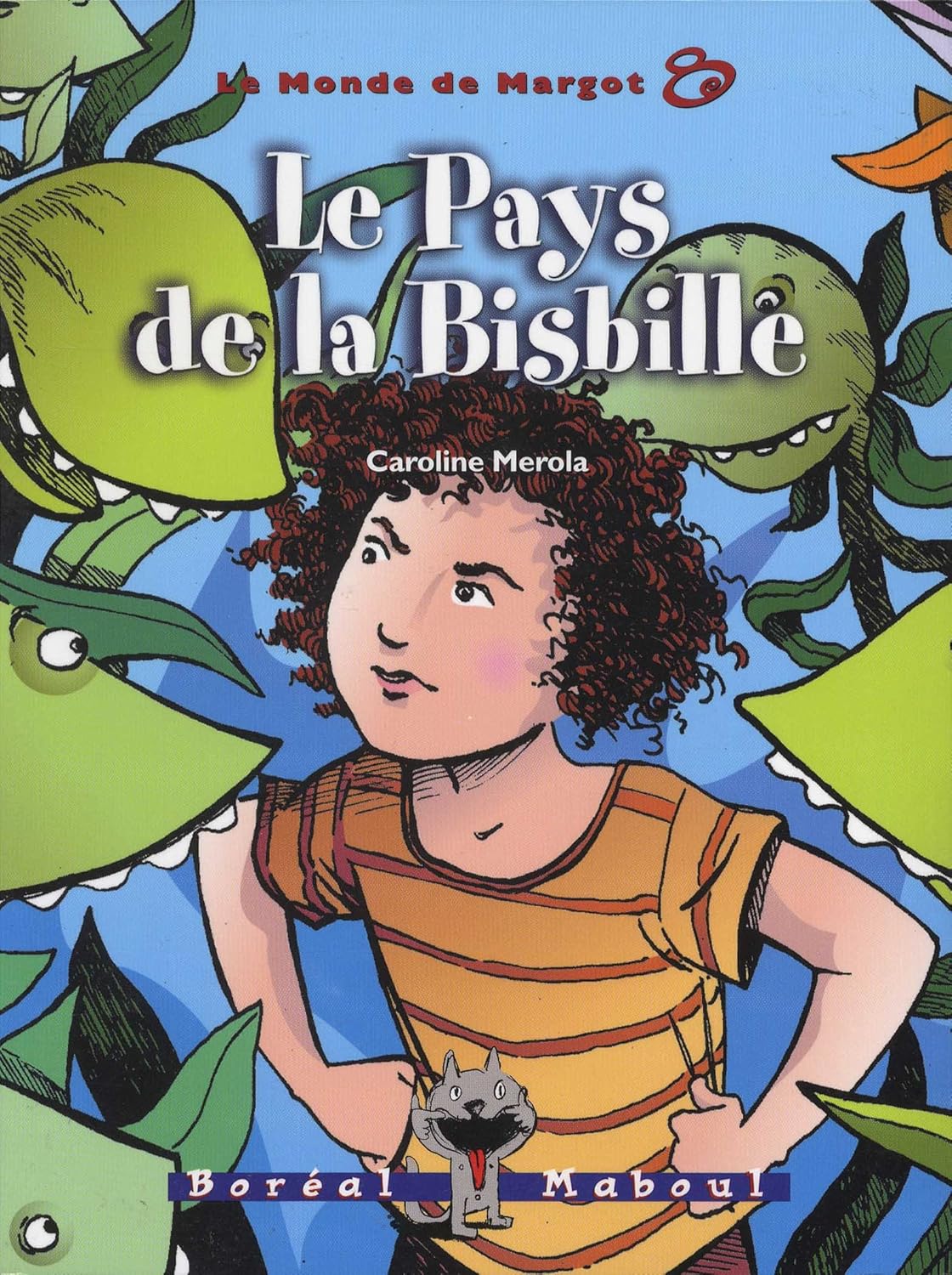 Livre Le Paays de la Bisbille - Caroline Merola (Livre d'occasion) - ISBN 276460145X