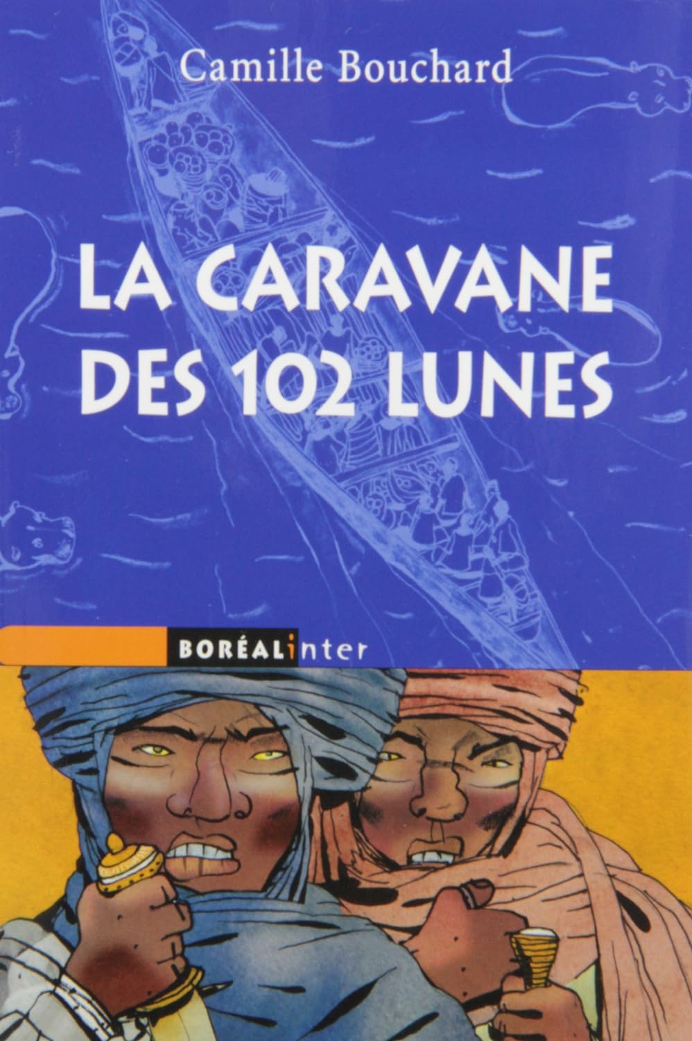 Livre ISBN  La caravane des 102 lunes (Camille Bouchard)