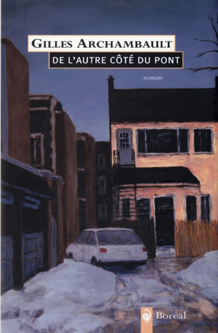 Livre De l'autre côté du pont - Gilles Archambault (Livre d'occasion) - ISBN 2764603207