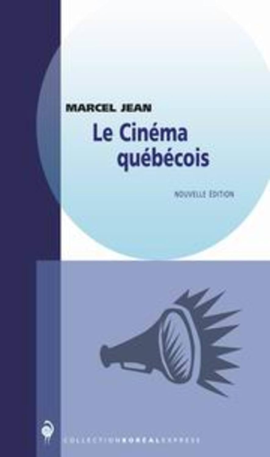 Livre Le cinéma québécois - Marcel Jean (Livre d'occasion) - ISBN 2764604157