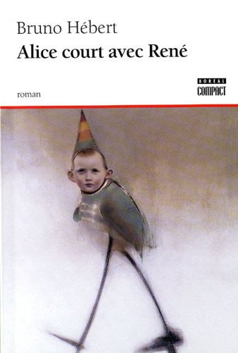 Livre Alice court avec rené roman (Bruno Hébert) (Livre d'occasion) - ISBN 2764604440