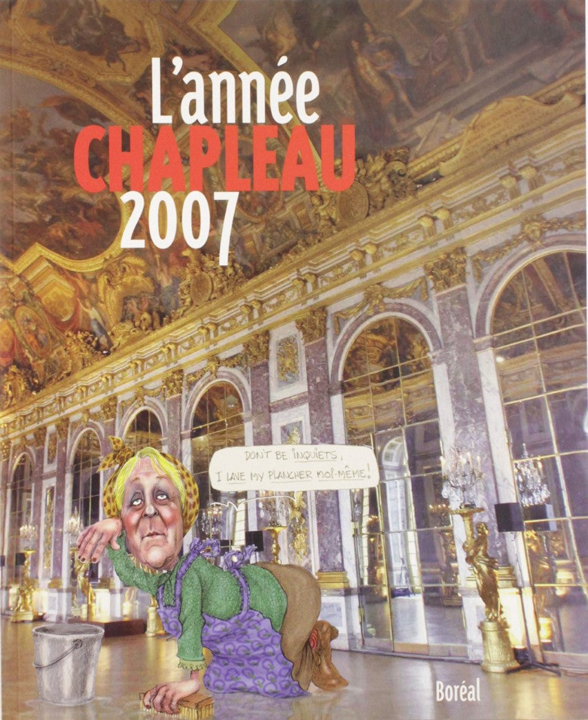 Livre L'année Chapleau 2007 (Serge Chapleau) (Livre neuf) - ISBN 2764605633