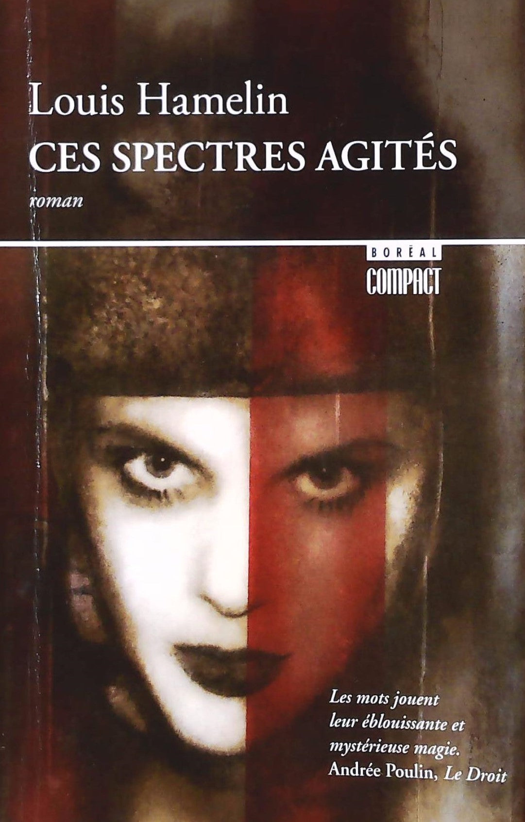 Livre Ces spectres agités - Louis Hamelin (Livre d'occasion) - ISBN 2764620578