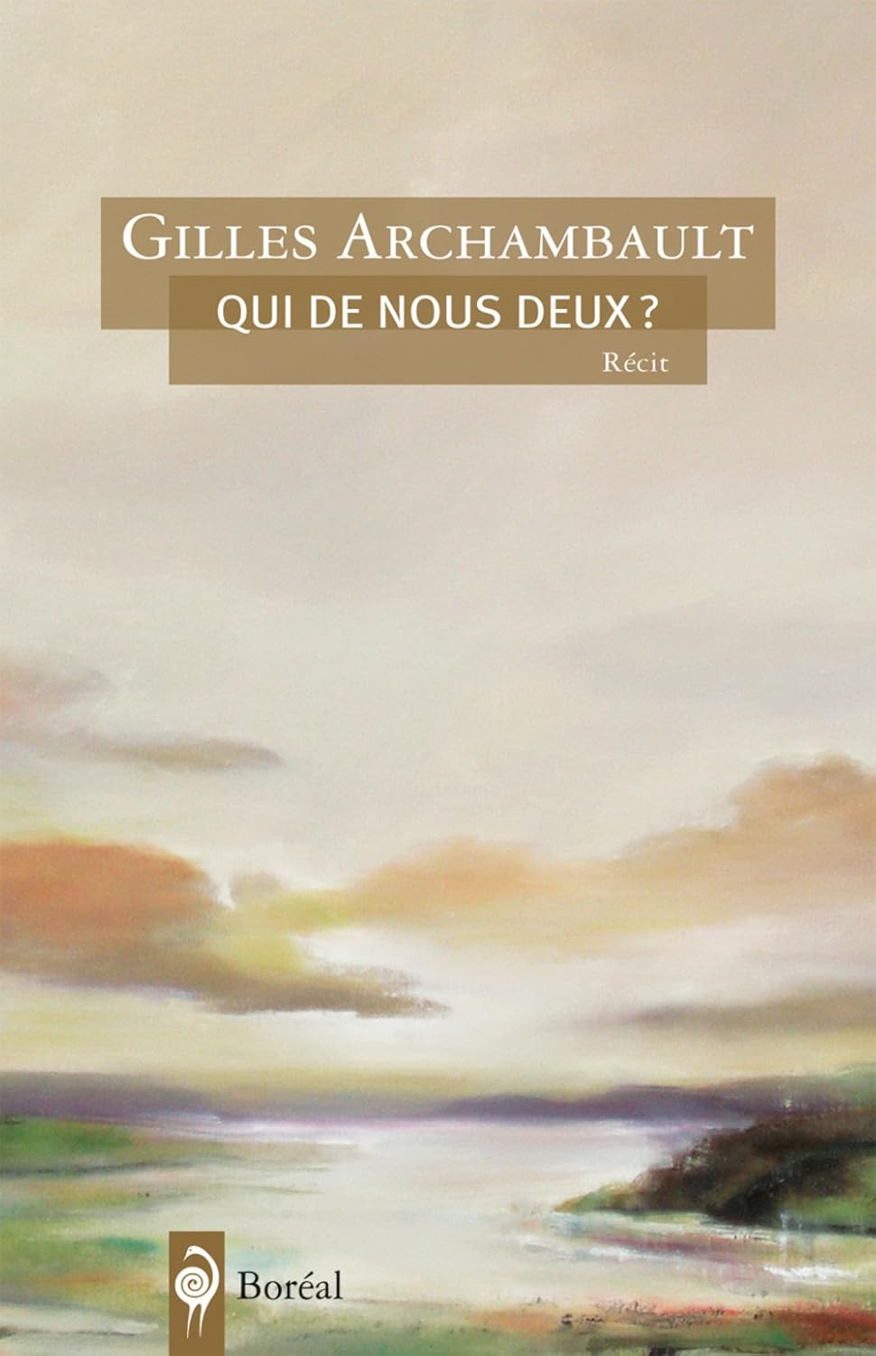 Livre Qui de nous deux? - Gilles Archambault (Livre d'occasion) - ISBN 2764621361