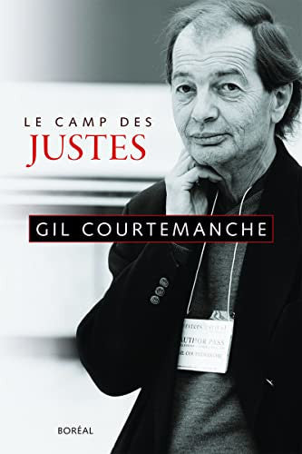 Livre Le camp des justes (Gil Courtemanche) (Livre d'occasion) - ISBN 2764621507