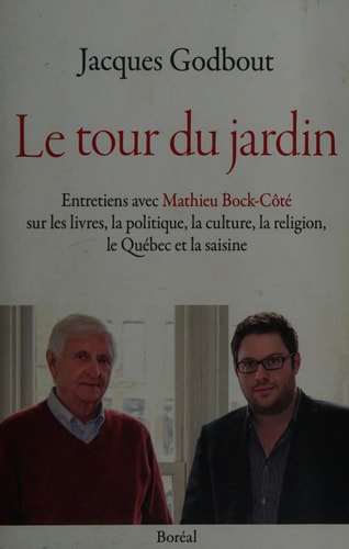 Livre Le tour du jardin :Entretiens avec Mathieu Bock-Côté sur les livres, la politique, la...