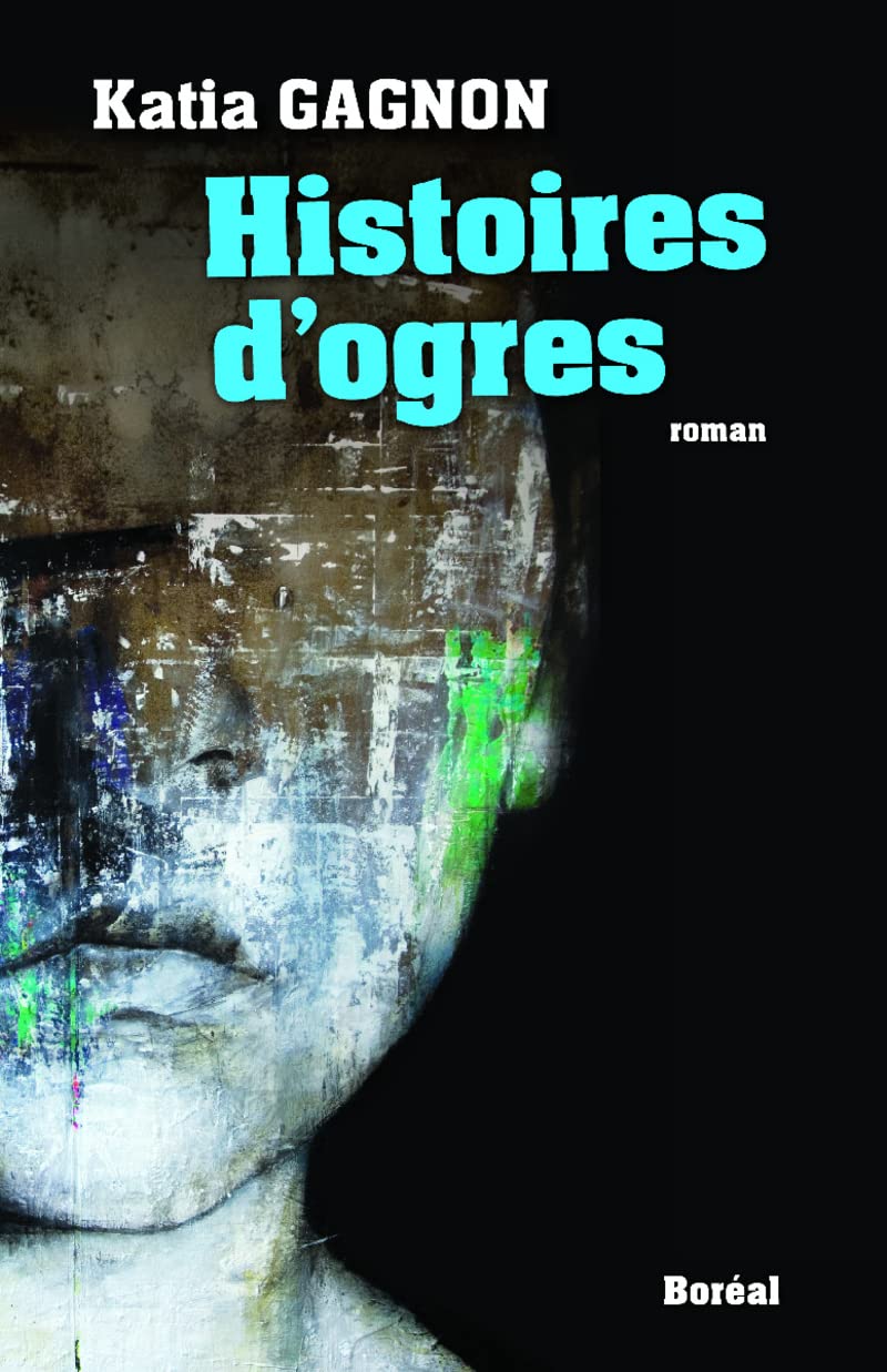 Livre Histoires d'ogres - Katia Gagnon (Livre d'occasion) - ISBN 2764623224