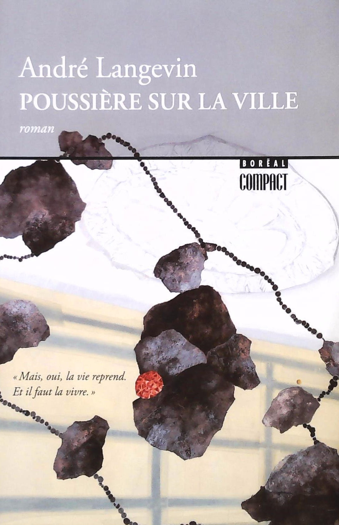 Livre Poussière sur la ville - André Langevin (Livre d'occasion) - ISBN 2764623372