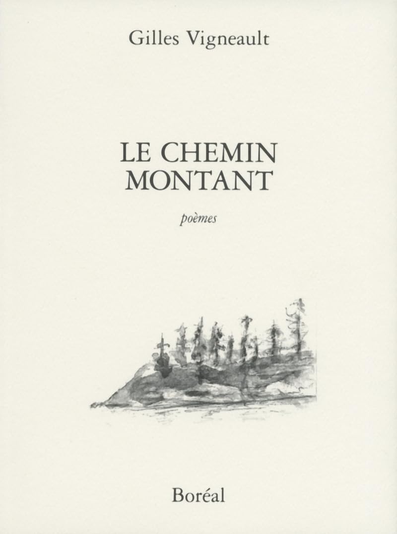 Le chemin montant - Gilles Vigneault