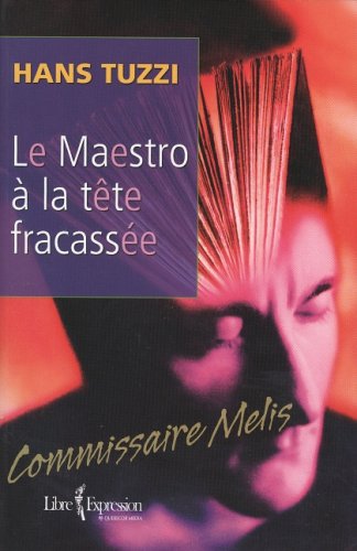 Livre Le maestro à la tête fracassée - Hans Tuzzi (Livre d'occasion)