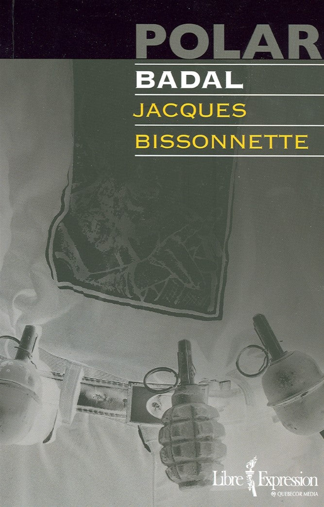 Livre Badal - Jacques Bissonnette (Livre d'occasion) - ISBN 2764802870