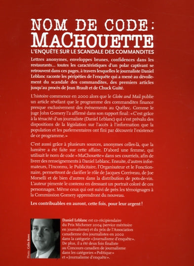 Livre Nom de code: Machouette : L'enquête sur le scandale de commandites - Daniel Leblanc (Livre ...