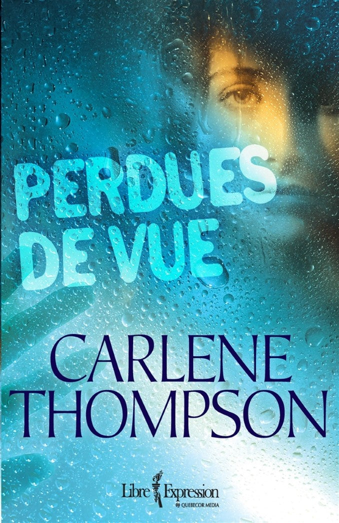 Livre Perdu de vue (Charlene Thompson) (Livre neuf) - ISBN 2764804032