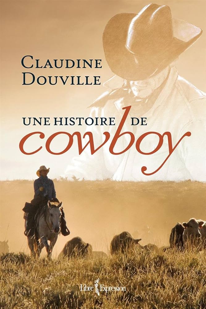 Livre Une histoire de cowboy (Claudine Douville) (Livre d'occasion) - ISBN 276480492X